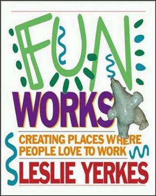 FUN WORKS - YERKES, LESLIE