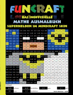 Funcraft - Das Inoffizielle Mathe Ausmalbuch: Superhelden Im Minecraft Skin (Cover Batman)