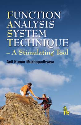 Function Analysis System Technique (A Stimulating Tool) - Mukhopadhyaya, Anil Kumar