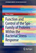 Function and Control of the SPX-Family of Proteins Within the Bacterial Stress Response