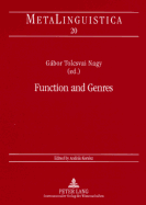 Function and Genres: Studies on the Linguistic Features of Discourse Types