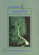 Function & Dysfunction in the Nervous System