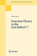 Function Theory in the Unit Ball of Cn - Rudin, Walter