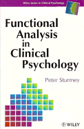 Functional Analysis in Clinical Psychology - Sturmey, Peter