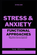 Functional Approaches to Stress and Anxiety