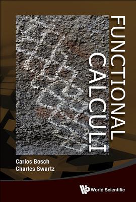 Functional Calculi - Swartz, Charles W, and Bosch, Carlos