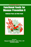 Functional Foods for Disease Prevention II: Medicinal Plants and Other Foods