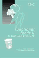 Functional Foods II: Claims and Evidence