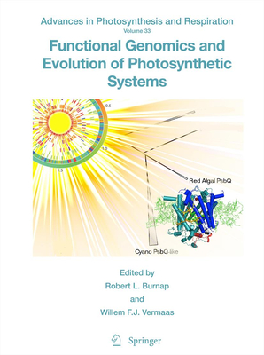 Functional Genomics and Evolution of Photosynthetic Systems - Burnap, Robert (Editor), and Vermaas, Wim (Editor)