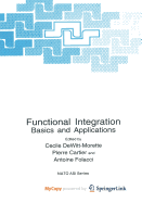 Functional Integration - DeWitt-Morette, Cecile (Editor), and Folacci, Antoine (Editor)