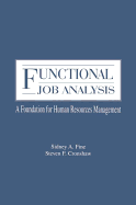 Functional Job Analysis: A Foundation for Human Resources Management