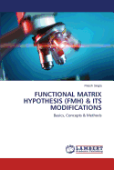 Functional Matrix Hypothesis (Fmh) & Its Modifications