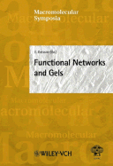 Functional Networks and Gels - Geissler, Erik (Editor), and Meisel, I. (Editor), and Spiegel, S. (Editor)