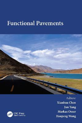 Functional Pavements - Chen, Xianhua (Editor), and Yang, Jun (Editor), and Oeser, Markus (Editor)