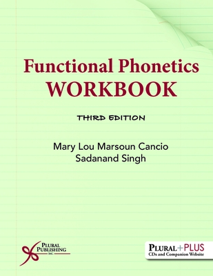 Functional Phonetics Workbook - Cancio, Mary Lou