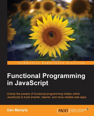 Functional Programming in JavaScript - Mantyla, Dan