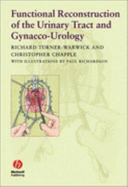 Functional Reconstruction of the Urinary Tract and Gynaeco-Urology