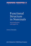 Functional Structure in Nominals: Nominalization and Ergativity
