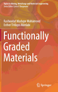 Functionally Graded Materials