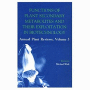 Functions of Plant Secondary Metabolites and Their Exploitation in Biotechnology