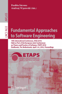 Fundamental Approaches to Software Engineering: 19th International Conference, Fase 2016, Held as Part of the European Joint Conferences on Theory and Practice of Software, Etaps 2016, Eindhoven, the Netherlands, April 2-8, 2016, Proceedings