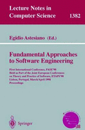 Fundamental Approaches to Software Engineering: First International Conference, Fase'98, Held as Part of the Joint European Conferences on Theory and Practice of Software, Etaps'98, Lisbon, Portugal, March 28 - April 4, 1998, Proceedings