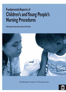 Fundamental Aspects of Children's and Young People's Nursing Procedures