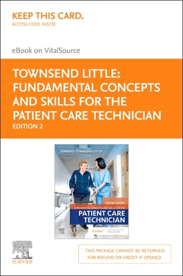 Fundamental Concepts and Skills for the Patient Care Technician - Elsevier eBook on VST (Retail Access Card) - Townsend Little, Kimberly, PhD, RN, CNE