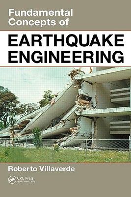 Fundamental Concepts of Earthquake Engineering - Villaverde, Roberto