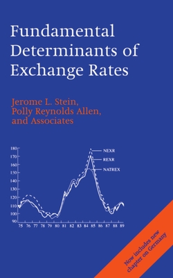 Fundamental Determinants of Exchange Rates - Stein, Jerome L, and Allen, Polly Reynolds