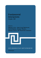 Fundamental Interactions: Cargse 1981