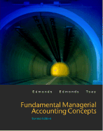Fundamental Managerial Accounting Concepts W/ Topic Tackler CD-ROM, Net Tutor, and Power Web