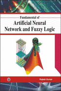 Fundamental of Artificial Neural Network and Fuzzy Logic