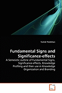 Fundamental Signs and Significance-effects