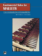Fundamental Solos for Mallets: 11 Early- To Late-Intermediate Solos for the Developing Mallet Player