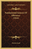 Fundamental Sources of Efficiency (1914)