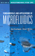 Fundamentals and Applications of Microfluidics