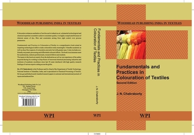 Fundamentals and Practices in Colouration of Textiles - Chakraborty, J. N. (Editor)