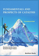 Fundamentals and Prospects of Catalysis