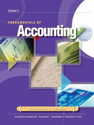 Fundamentals of Accounting: Course 2 - Gilbertson, Claudia B, and Lehman, Mark W
