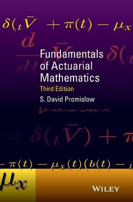 Fundamentals of Actuarial Mathematics - Promislow, S David