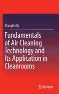 Fundamentals of Air Cleaning Technology and Its Application in Cleanrooms