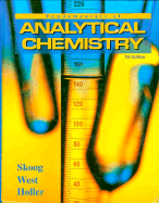Fundamentals of Analytical Chemistry - Skoog, Douglas A, and Holler, F James