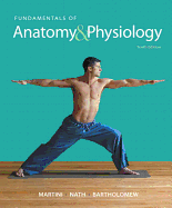 Fundamentals of Anatomy & Physiology Plus MasteringA&P with Etext -- Access Card Package
