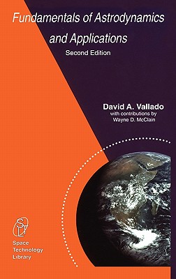 Fundamentals of Astrodynamics and Applications - Vallado, D a