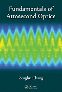 Fundamentals of Attosecond Optics