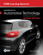 Fundamentals of Automotive Technology: Principles and Practice