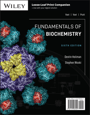 Fundamentals of Biochemistry - Heilman, Destin, and Woski, Stephen, and Voet, Donald
