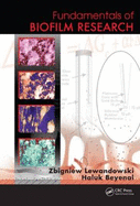 Fundamentals of Biofilm Research