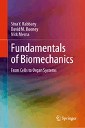 Fundamentals of Biomechanics: From Cells to Organ Systems